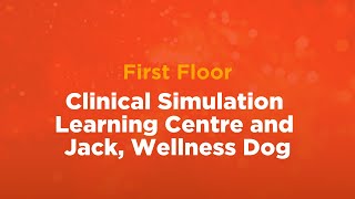 Clinical Simulation Learning Centre and Jack, Wellness Dog