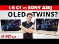 LG C1 vs Sony A80J  OLED Twins