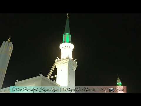 Most Beautiful \u0026 Amazing Salatul Fazar Azan | Masjid An Nawabi- Madina, Saudi Arabia  | 2018