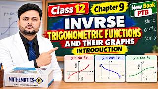 Class 12 Math Chapter 9 |Introduction to Inverse Trigonometric Functions |2nd year new book PTB