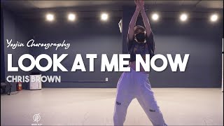 Look At Me Now - Chris Brown / Yeojin Choreography / Urban Play Dance Academy