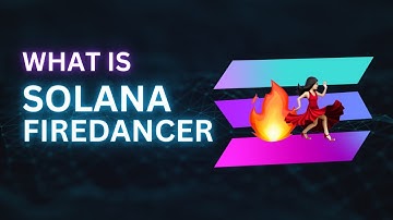 What You Need To Know About Solana Firedancer Update