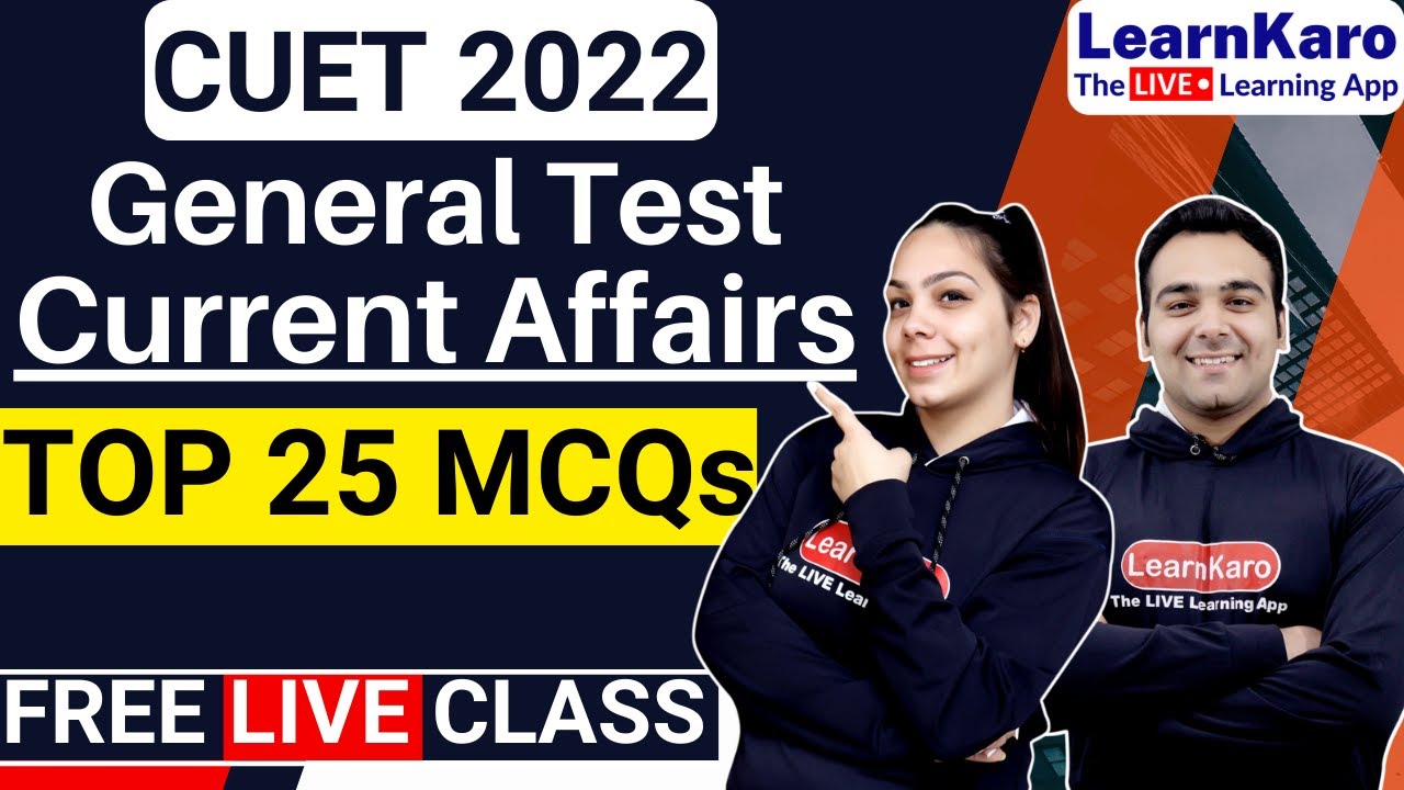 CUET General Test | Current Affairs Top 25 MCQs | Most Expected ...