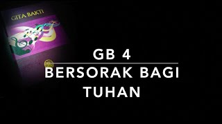 Video thumbnail of "GB 4 Bersorak Bagi Tuhan - Gita Bakti"