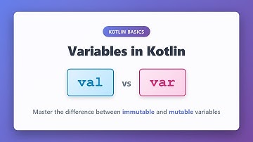 Kotlin Variables: val vs var Explained | Immutable vs Mutable Variables Tutorial