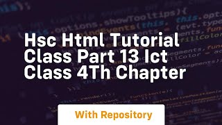 Hsc html tutorial class part 13 ict class 4th chapter