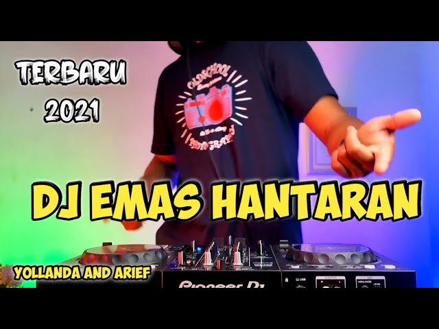 DJ EMAS HANTARAN (YOLLANDA & ARIEF) BERAKHIR SUDAH IMPIAN CINTA REMIX FULL BASS VIRAL TIKTOK 2021 class=