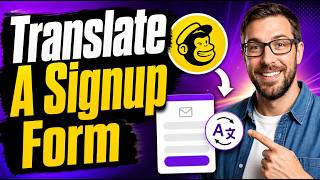 How To Translate A Mailchimp Signup Form [2026 Guide]