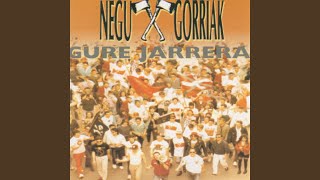 Video thumbnail of "Negu Gorriak - Zipaioen Matxinada"