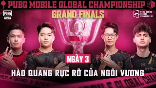 [VN] 2023 PMGC Grand Finals | Day 3 | PUBG MOBILE Global Championship | HÀO QUANG RỰC RỠ GỌI TÊN AI?