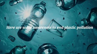 END PLASTIC POLLUTION | PSA (PUBLIC SERVICE ANNOUNCEMENT) VIDEO