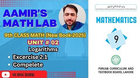 9th Class Math | Unit 2 Logarithms | Exercise 2.1 (Complete) | New Syllabus 2025