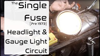 The Single Fuse Headlight & Gauge Light Circuit (Pre 1973) | Electrical Basics on a Honda Motorcycle