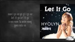 Hyolyn - Let It Go Lyrics (easy lyrics)