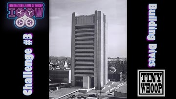 IGOW 4 - Weekly Challenge #3 - Tiny Whoop Building Dives #igow4