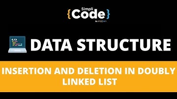Insertion and Deletion in Circular Doubly Linked Lists | Doubly Circular Linked List | SimpliCode