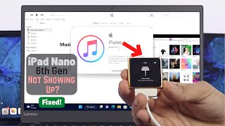 Fix- iTunes Doesn't Detect or Recognizing iPod Nano 6G [Windows 10\11]