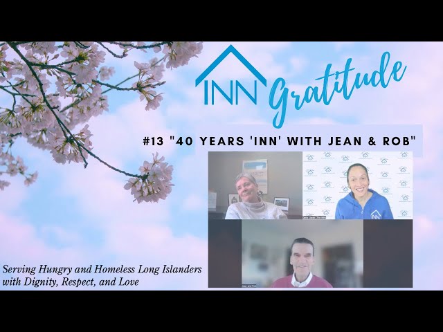 INN Gratitude Episode 13 - "40 Years 'INN' with Jean & Rob"