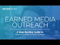 EARNED MEDIA OUTREACH | A step-by-step guide to gaining press coverage