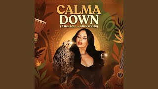 Calma Down - Argy Dela