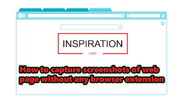 How to capture screenshot of webpage without any browser extension-Animated Video by InspirationLoop