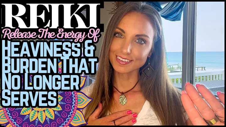 Reiki To Release The Energy Of Heaviness & Burden That No Longer Serves You