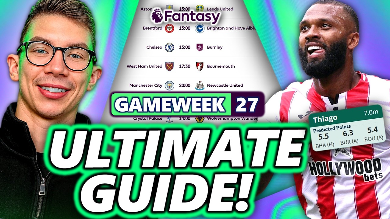 Полное руководство по 27-му туру Fantasy Premier League! 📈 | Советы по Fantasy Premier League на ...