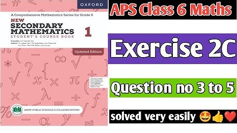 Exercise 2C || Question no 3 to 5 || Oxford secondary mathematics book 1 updated edition
