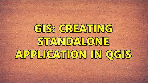 GIS: Creating standalone application in QGIS