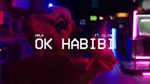 Hala Ok Habibi Feat Julian حلا اوكي حبيبي 