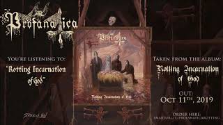 Profanatica - Rotting Incarnation of God (official track premiere)