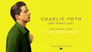 Charlie Puth   Left Right Left Official Audio