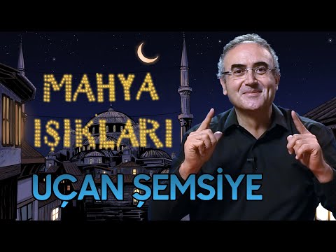 Mahya Işıkları 23.Gün | Uçan Şemsiye