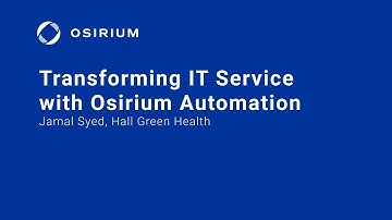 Transforming IT Operations with Osirium Automation