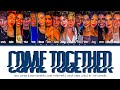 Now United & Bootcampers - “Come Together” (Tradução/Legendado) | Color Coded Lyrics