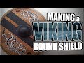 Making a Viking Round Shield