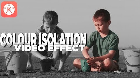 How to make colour isolation video effect in kinemaster