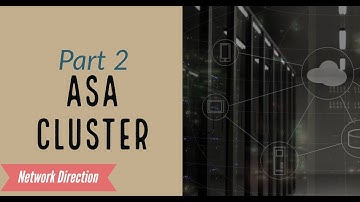 ASA Firewalls | High Availability with Clustering
