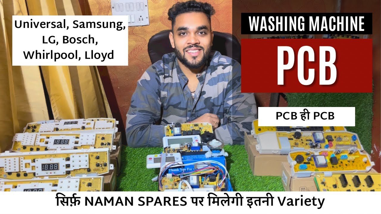वॉशिंग मशीन की पीसीबी (PCB) | वॉशिंग मशीन के स्पेअर पार्ट्स | भगीरथ पैलेस चाँदनी चौक | NAMAN SPARES