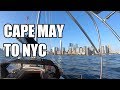 Episode 70 - Cape May to NYC - Lady K Sailing