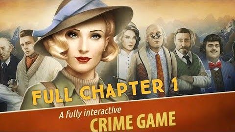 Murder In the Alps FULL CHAPTER 1 Deadly Snowstorm Walkthrough