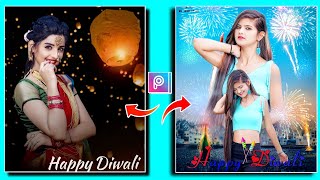 Diwali Photo Editing| Diwali Photo Editing 2021 picsArt Diwali Photo Editing|happy diwali Photo Edit