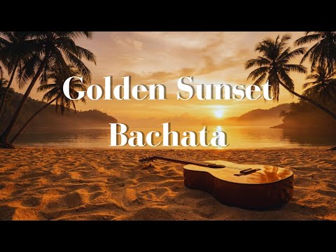 Romantic Bachata Guitar – Golden Sunset Instrumental (1 Hour)