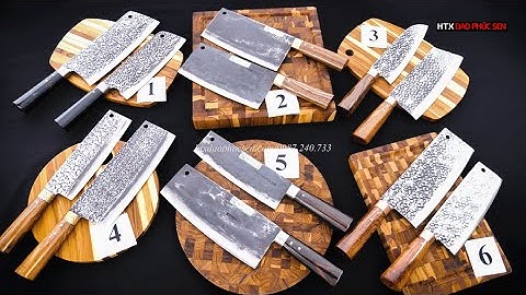 Báo Giá Các Cặp Dao ngày 5/3 - Hàng Chuẩn Của HTX Dao Phúc Sen