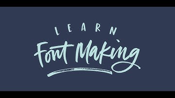 Learn Font Making Course Trailer