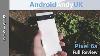Pixel 6a - Best Budget Yet!?