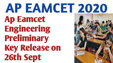 Ap eamcet engineering 2020 preliminary key release on 26th sept | Ap eamcet preliminary key 2020