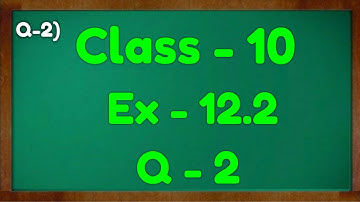 Class - 10th, Ex - 12.2, Q2 Maths (Area Related to Circles) NCERT CBSE Green board Mkr