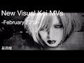 New Visual Kei MVs - February 2019