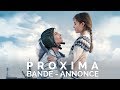 Proxima  bandeannonce officielle